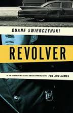 revolver by duane swierczynski