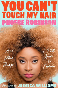you-cant-touch-my-hair-phoebe-robinson-audio