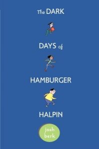 the-dark-days-of-hamburger-halpin-by-josh-berk