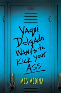 yaqui-delgado-wants-to-kick-your-ass-by-meg-medina