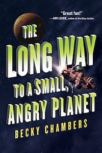 The Long Way to a Small, Angry Planet by Becky Chambers