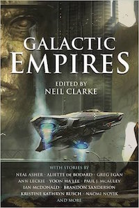 Galactic Empires Anthology, edited by Neil Clarke