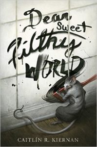dear sweet filthy world