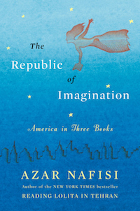 Republic of the Imagination by Azar Nafisi