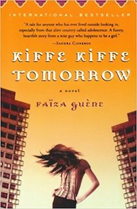 Kiffe Kiffe Tomorrow by Faiza Guene