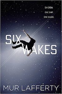 cover of Six Wakes by Mur Lafferty