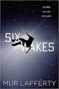 cover of Six Wakes by Mur Lafferty