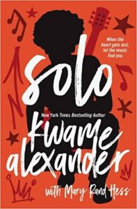 Solo by Kwame Alexander and Mary Rand Hess