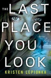 The Last Place You Look cover image: young white woman's face blended into a street view with a silhouette of a person walking away