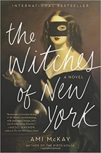 The Witches of New York by Ami McKay 