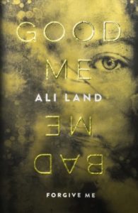 Good Me Bad Me cover image: a teen girl's face layered with gold and black wash and the title lettering