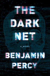 cover of The Dark Net by Benjamin Percy