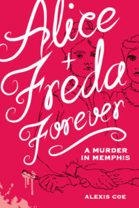 Alice + Freda Forever cover image: red background white lettering and black line drawing of two women holding hands