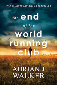 cover of The End of the World Running Club by Adrian J Walker