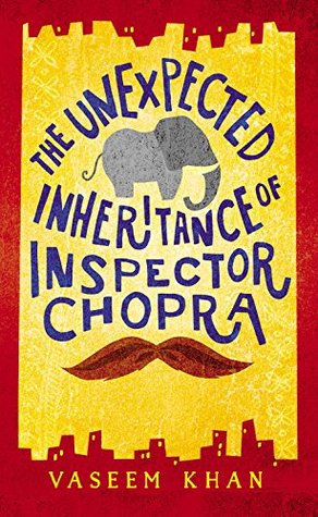 book cover for The Unexpected Inheritance of Inspector Chopra 
