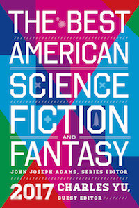 Best American Science Fiction and Fantasy 2017