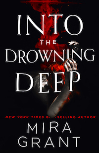cover of Into The Drowning Deep by Mira Grant