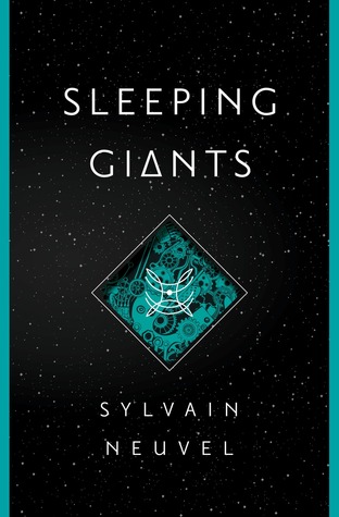 Cover of Sleeping Giants by Sylvain Neuvel