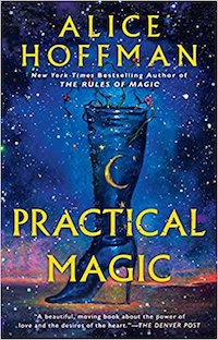 Practical Magic by Alice Hoffman