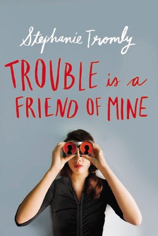 Trouble Is a Friend of Mine cover image
