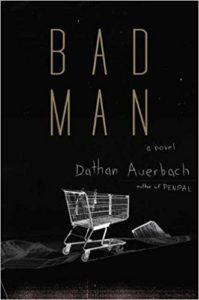 bad man by dathan auerbach