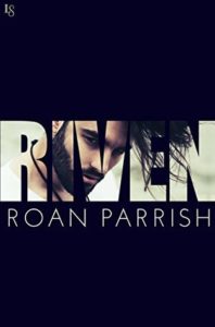 Cover of Riven by Roan Parrish. Black background with black haired bearded man in title