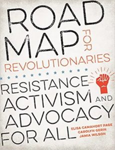 Roadmap for Revolutionaries- Resistance, Activism, and Advocacy For All by Elisa Camahort Page, Carolyn Gerin, and Jamia Wilson book cover