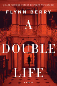 A Double Life by Flynn Berry cover image
