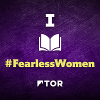 a graphic of the word I, an open book, and #FearlessWomen against a purple background with the Tor colophon at the bottom