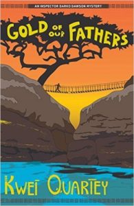 Gold of Our Fathers by Kwei Quartey cover