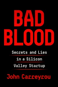 bad blood by john carreyrou cover image