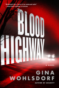 Blood Highway by Gina Wohlsdorf