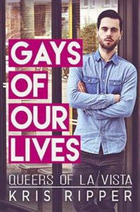 cover of gays of our lives by kris ripper