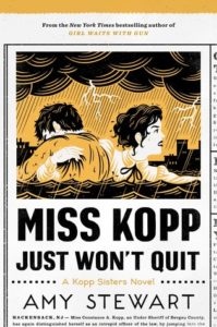 Miss Kopp Just Won't Quit by Amy Stewart cover image
