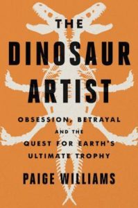 The Dinosaur Artist by Paige Williams cover image