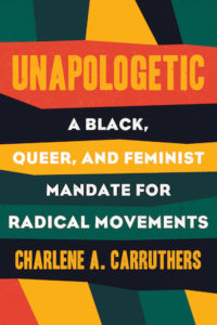 Unapologetic By Charlene A. Carruthers cover image
