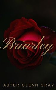 cover of briarley by aster glenn gray