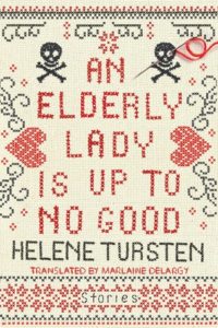 An Elderly Lady is Up To No Good by Helene Tursten cover image