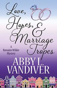 Love Hope and Marriage Tropes by Abby L Vandiver cover image