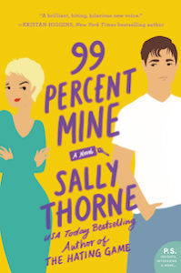 cover of 99 percent mine by sally thorne