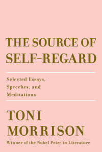the source of self-regard by toni morrison