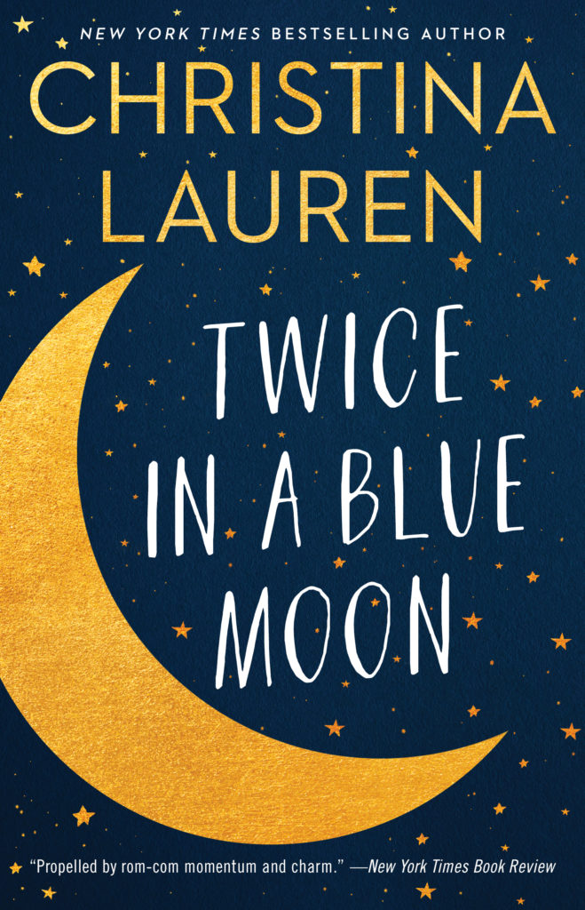 Cover of Twice in a blue moon by Christina Lauren