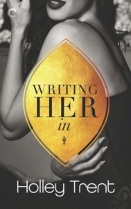 cover of writing her in by holley trent