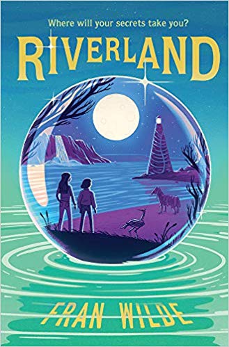 Riverland by Fran Wilde