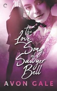Cover of Love Song of Sawyer Bell by Avon Gale