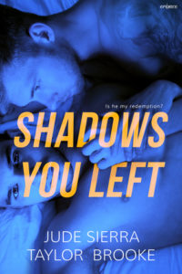 cover of shadows you left by jude sierra and taylor brooke