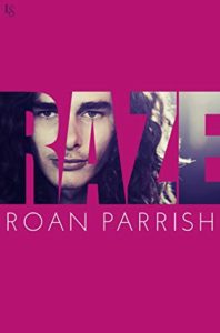 Cover of Raze by Roan Parrish