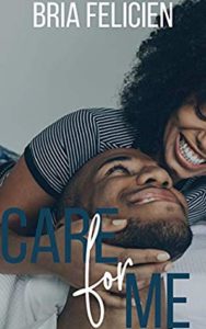 cover of Care for Me by Bria Felicien