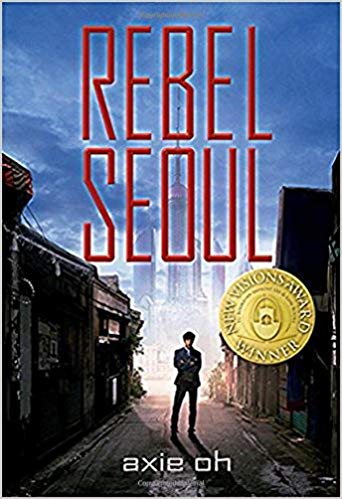Cover of Rebel Seoul by Axie Oh
