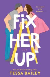 Cover of Fix Her Up by Tessa Bailey